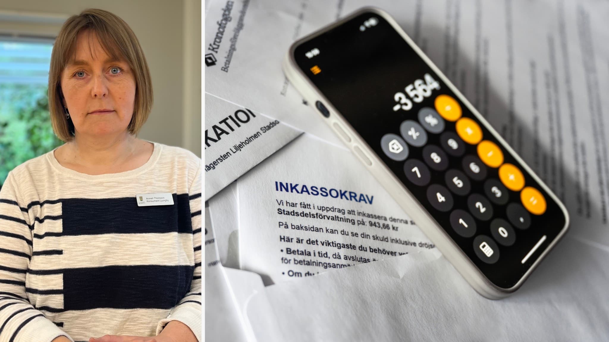 I vänstra bilden syns Annelie Thorsson som är skuldrådgivare på Ljungby kommun. Hon står inne på sitt kontor. Till höger syns en hög med skuldpapper och ovanpå ligger en mobil med kalkylatorn igång som visar minus.