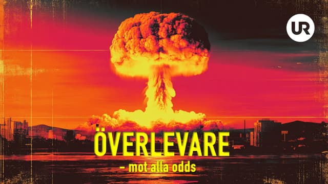 Programbild för UR - Överlevare - mot alla odds 